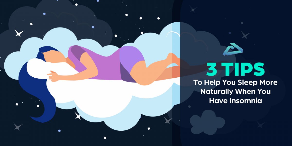 Tips to help sleep naturally when you have insomnia