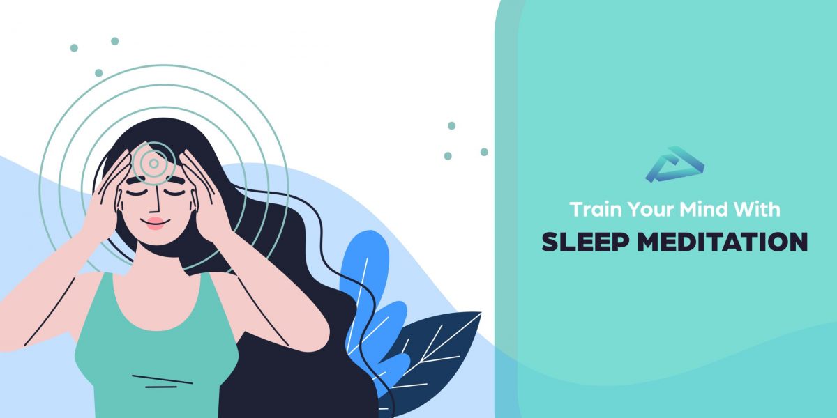 Train your mind with sleep meditation